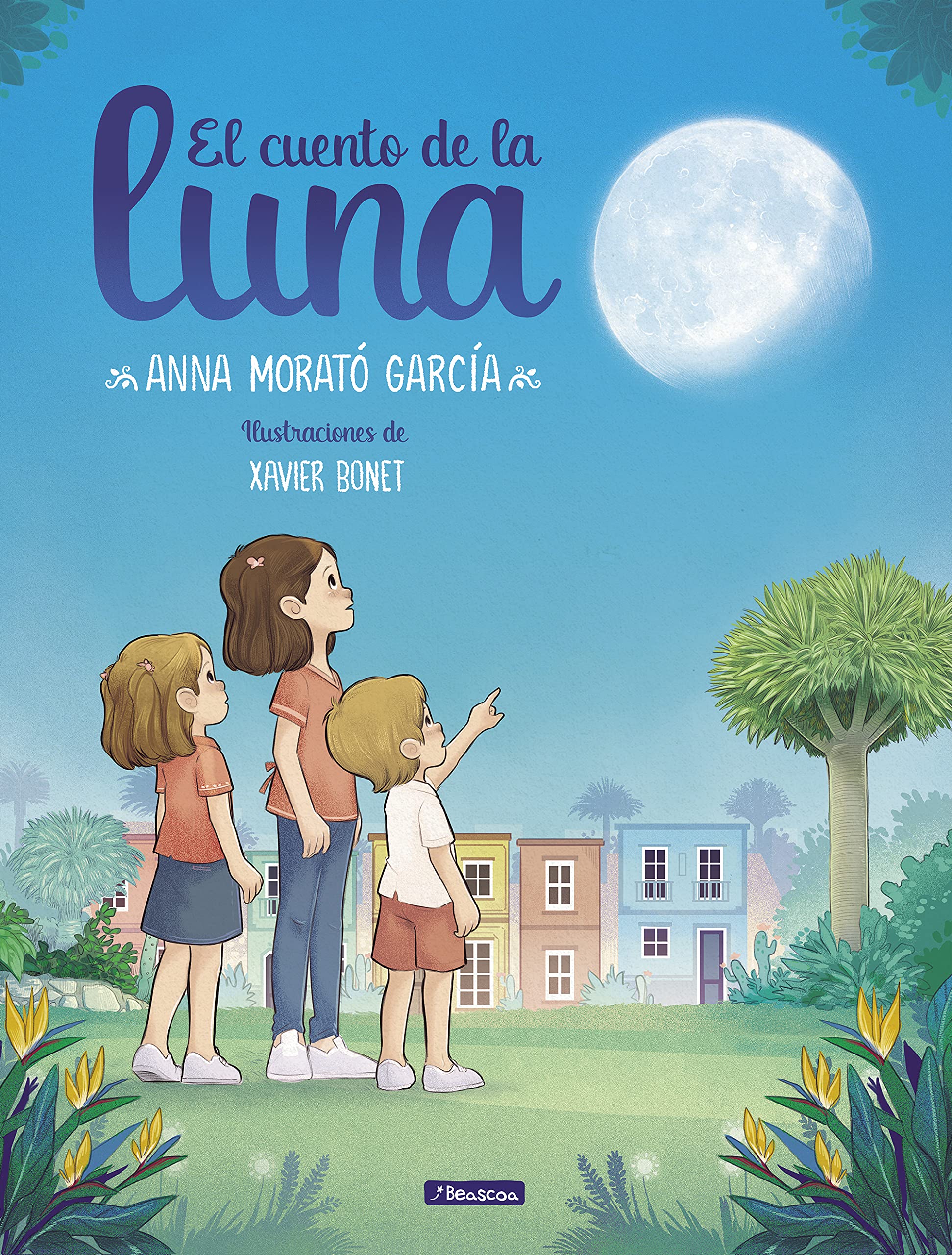 El cuento de la luna (Emociones, valores y hábitos) Non-fiction