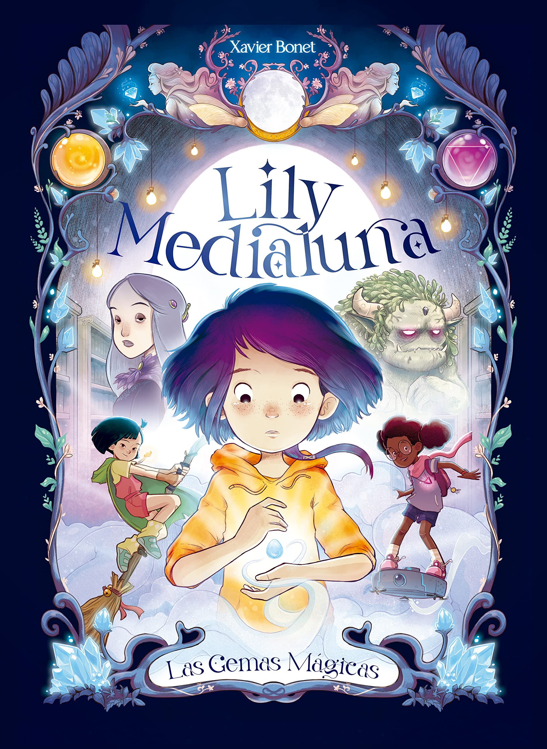 Lily Medialuna 1: Las Gemas Mágicas / The Magic Gems book