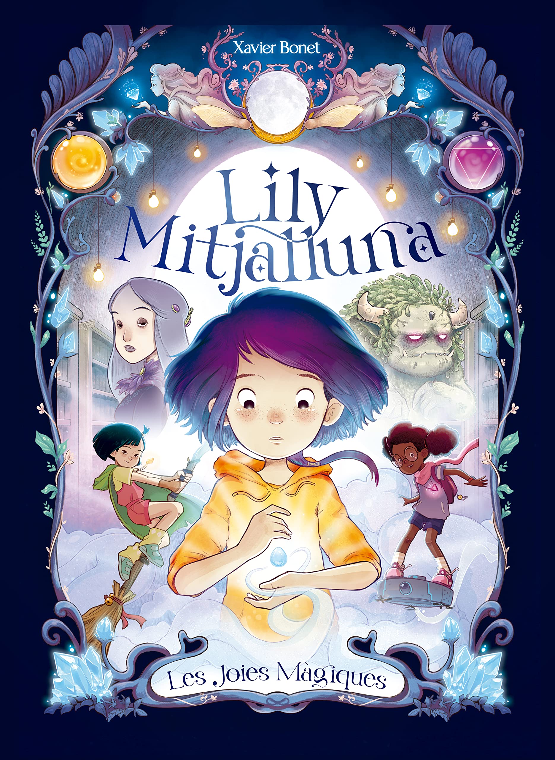 La Lily Mitjalluna 1 - Les joies màgiques book