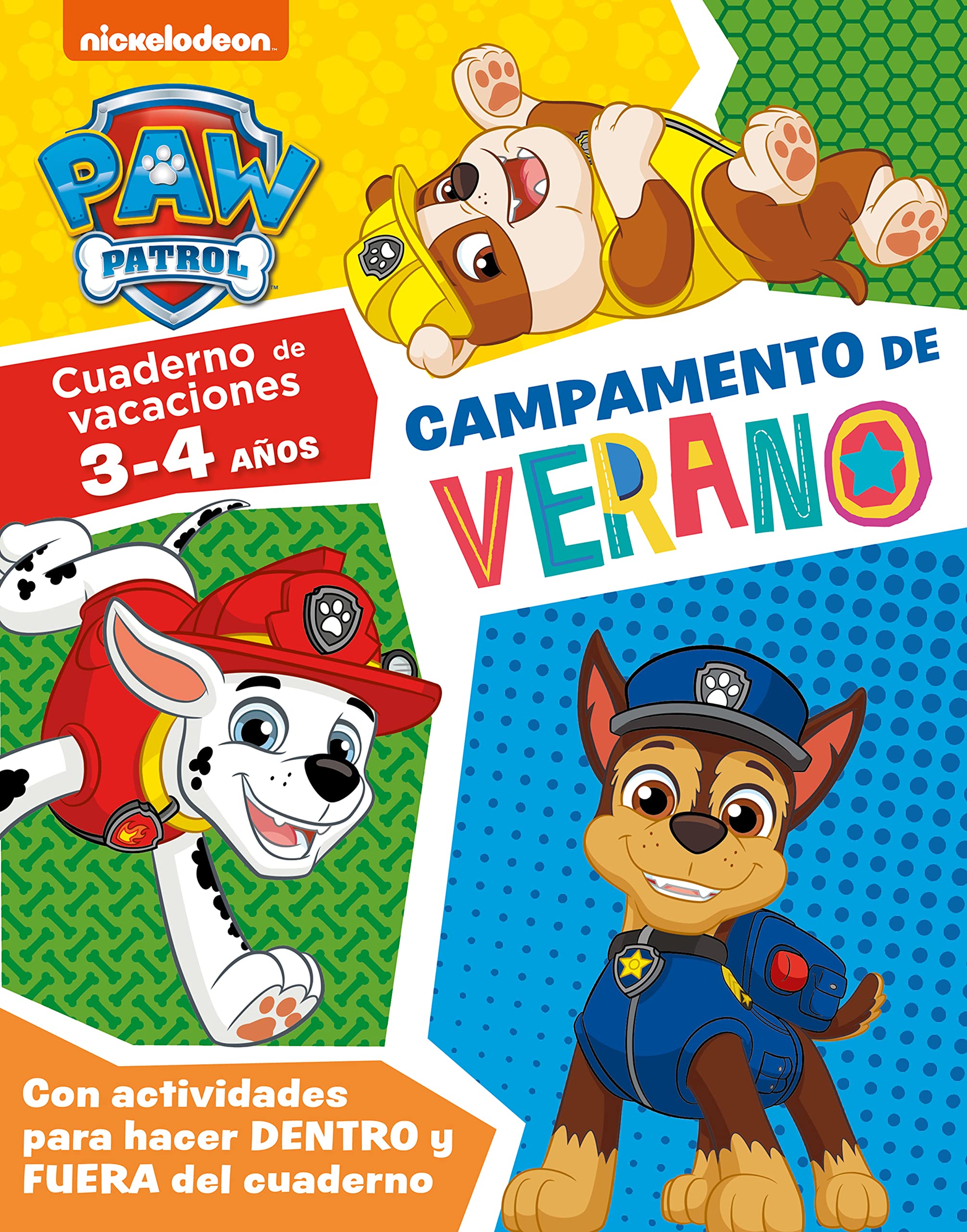 Paw Patrol | Patrulla Canina. Cuaderno de vacaciones . - Campamento de verano (3-4 años): Con actividades para hacer DENTRO y FUERA del cuaderno (Nickelodeon) Non-fiction