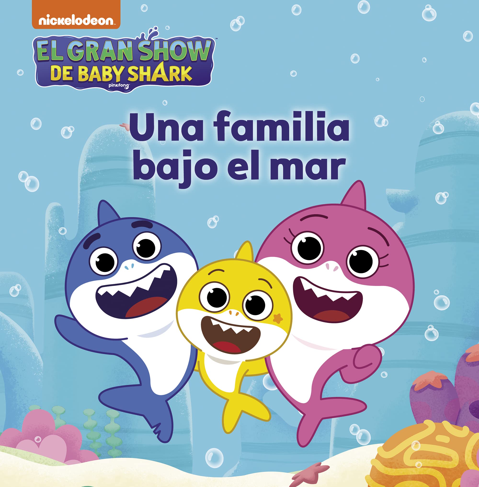 Baby Shark. Un cuento - Una familia bajo el mar book