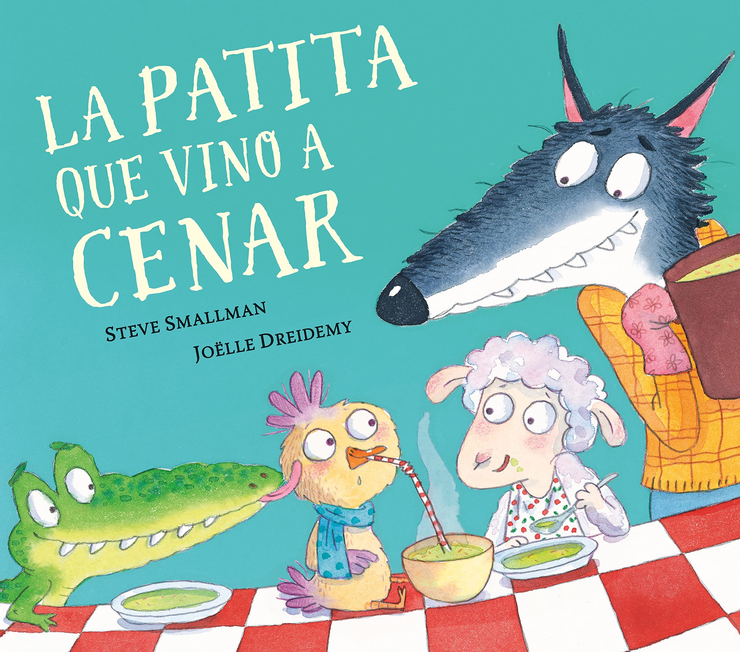 La Patita Que Vino a Cenar / The Duck Who Came for Dinner Non-fiction