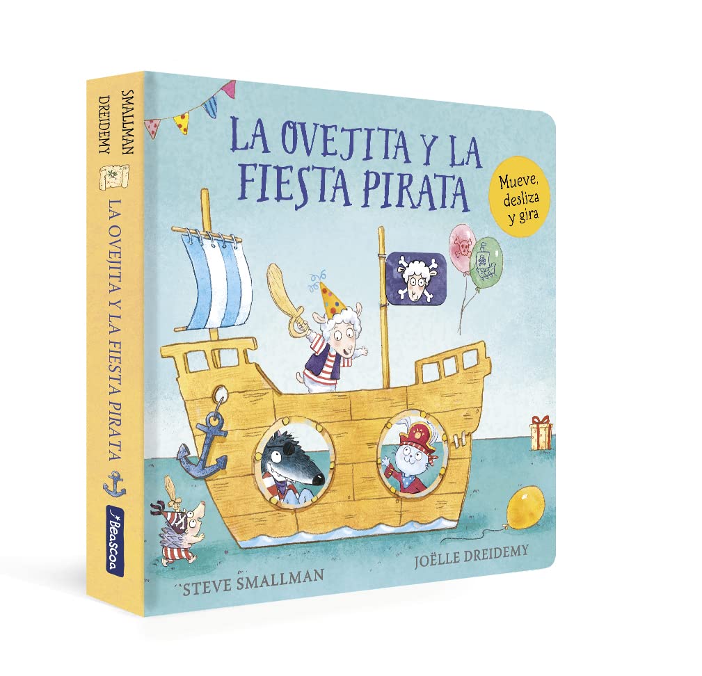 La ovejita y la fiesta pirata (La ovejita que vino a cenar. Libro de cartón con mecanismos) (Pequeñas manitas) book