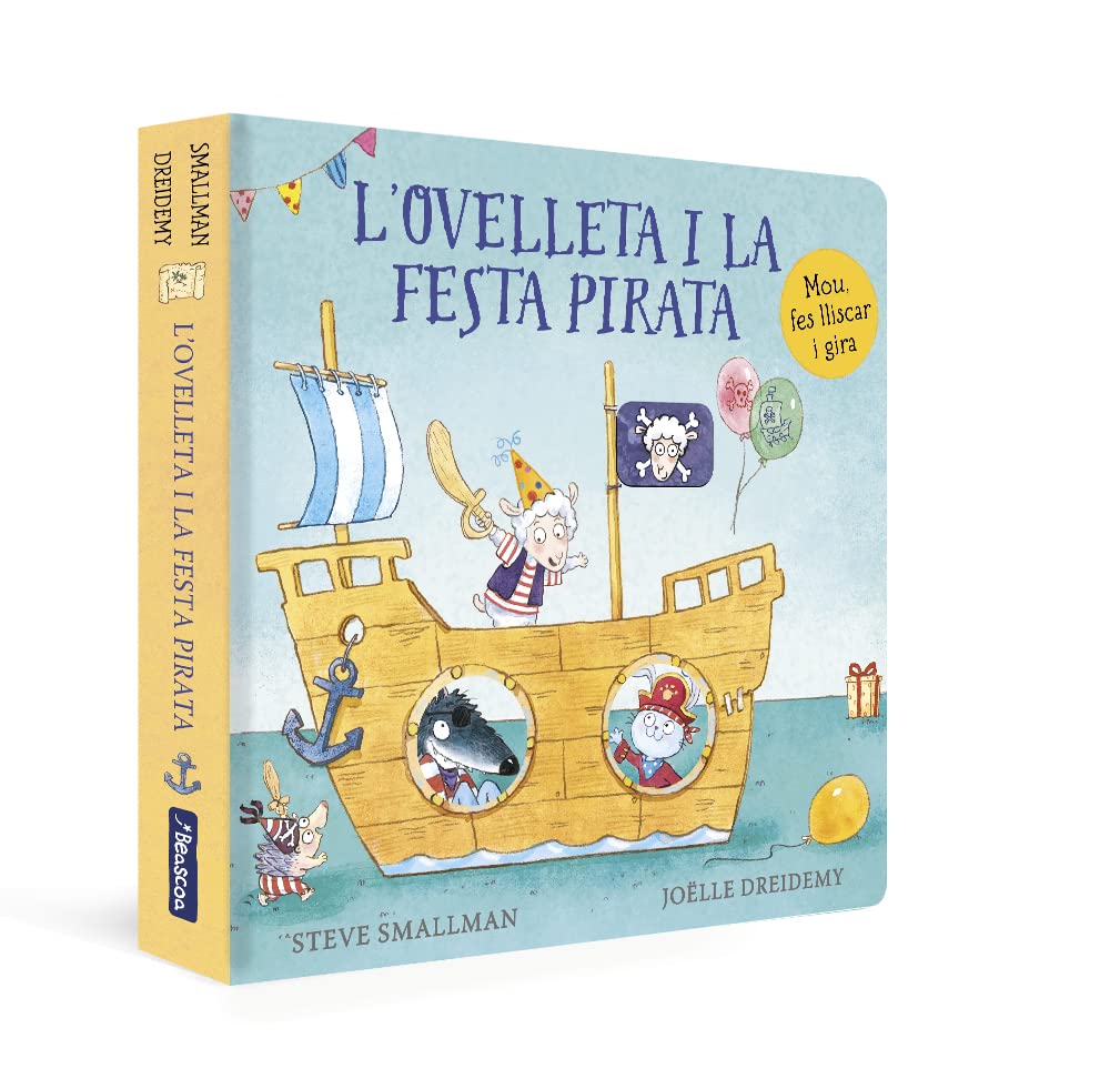 L'ovelleta i la festa pirata (L'ovelleta que va venir a sopar. Llibre de cartró amb mecanismes) book