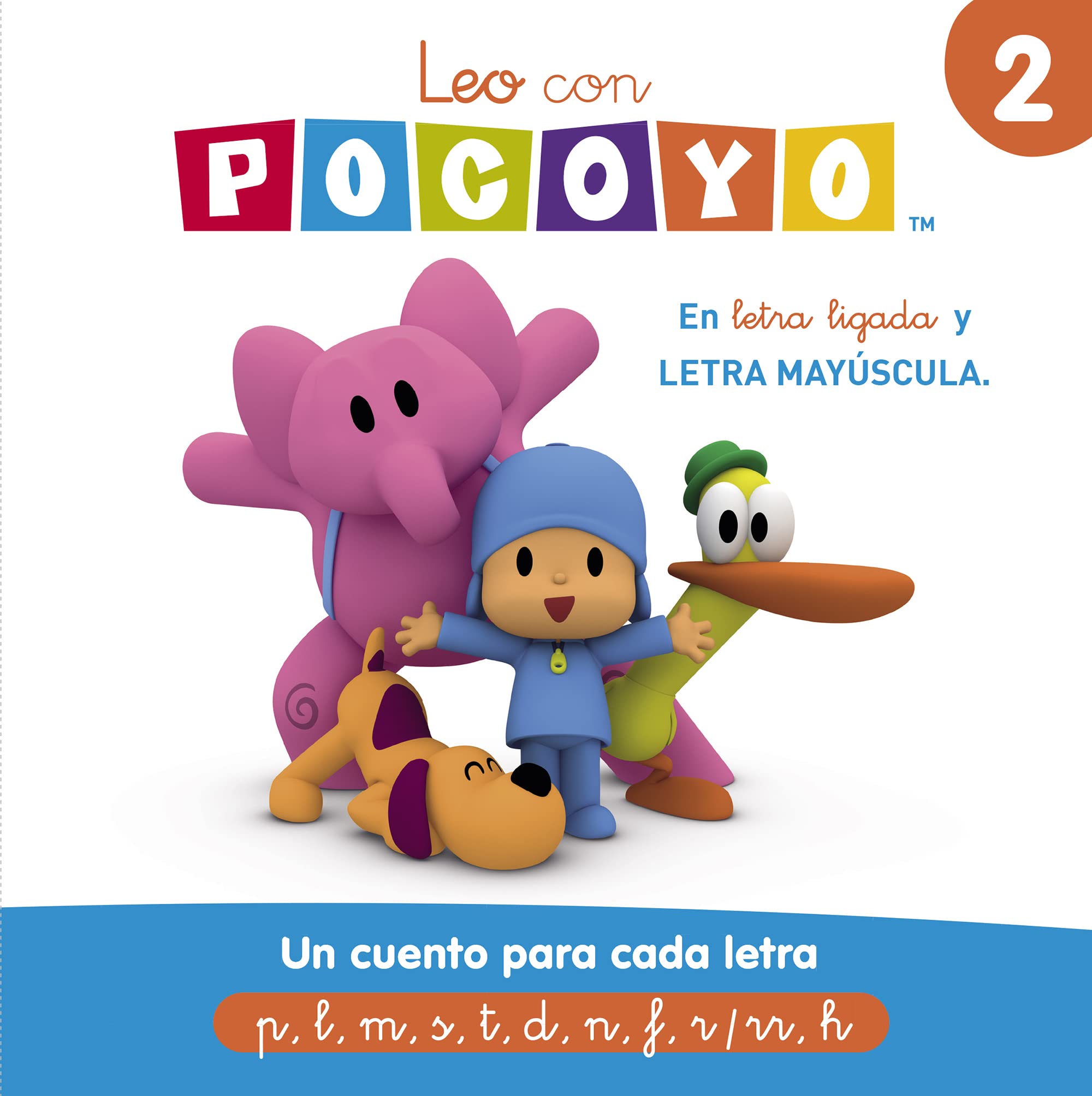 Pocoyó. Lectoescritura - Leo con Pocoyó. Un cuento para cada letra: p, l, m, s, t, d, n, f, r/rr, h: En letra ligada y LETRA MAYÚSCULA (Cuentos infantiles, Band 2) Non-fiction