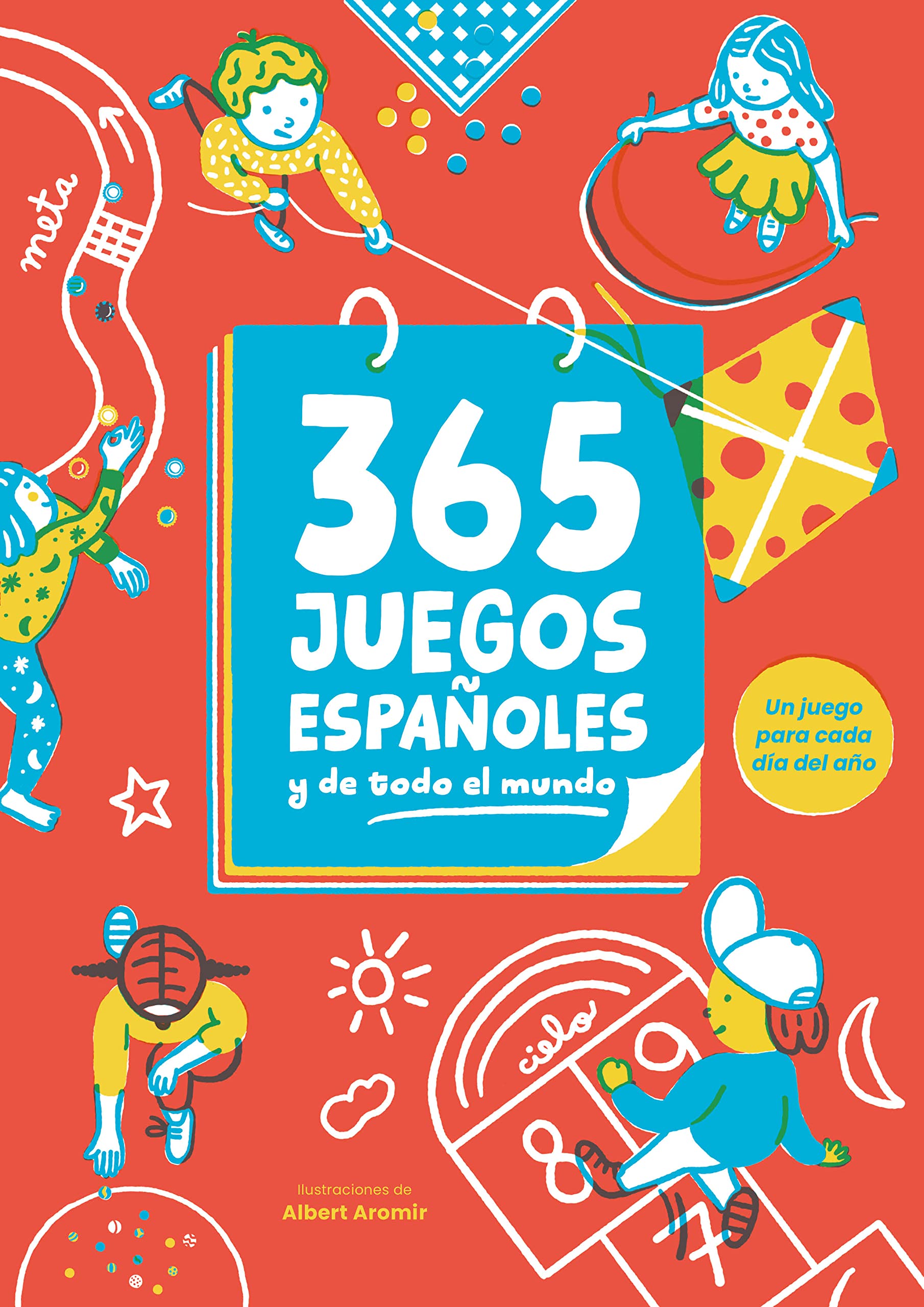 365 juegos españoles (y de todo el mundo): Un juego para cada día del año book
