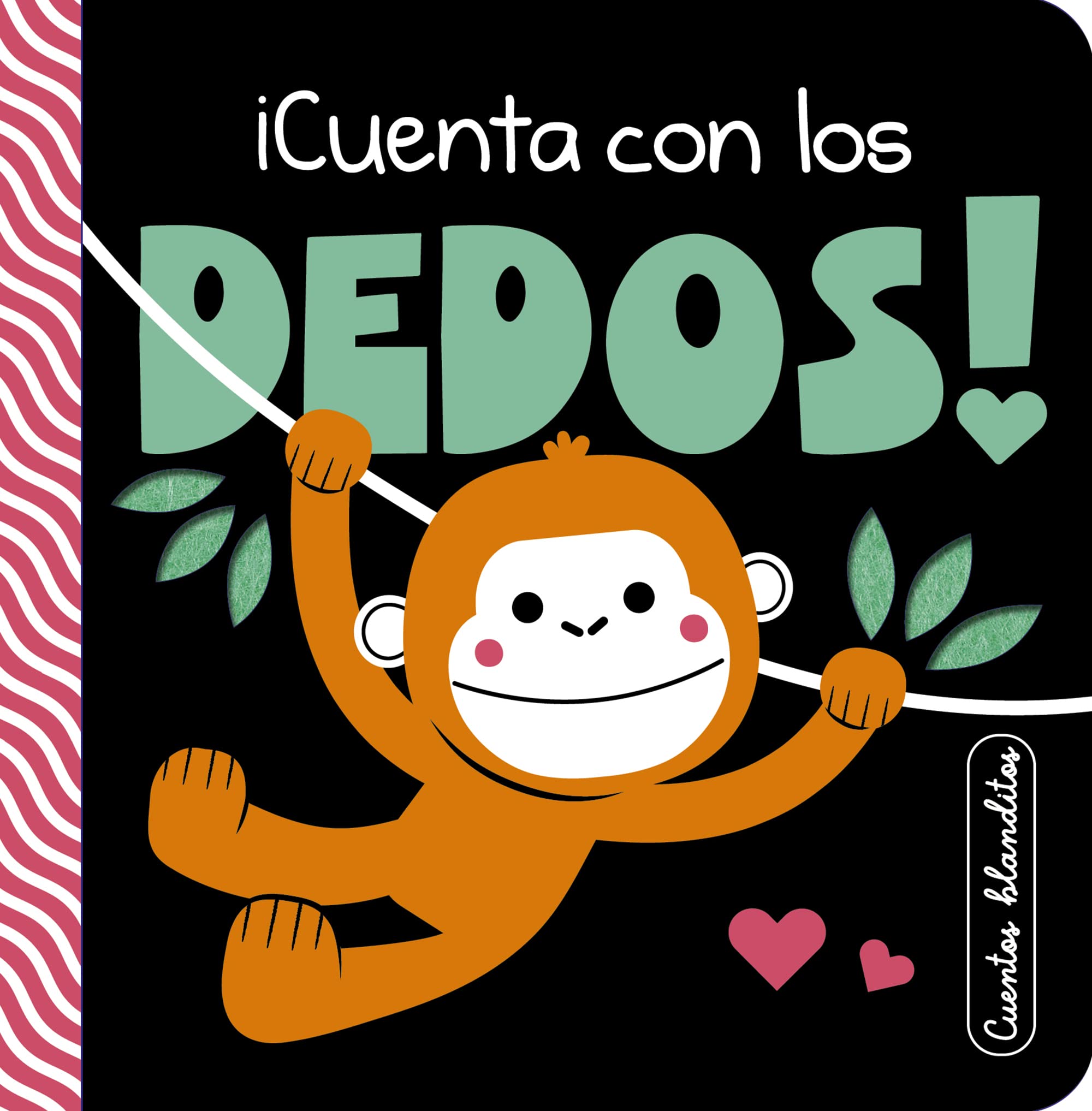 Cuentos blanditos - ¡Cuenta con los dedos!: Cuentos sensoriales con texturas para bebés de 0 a 3 años book