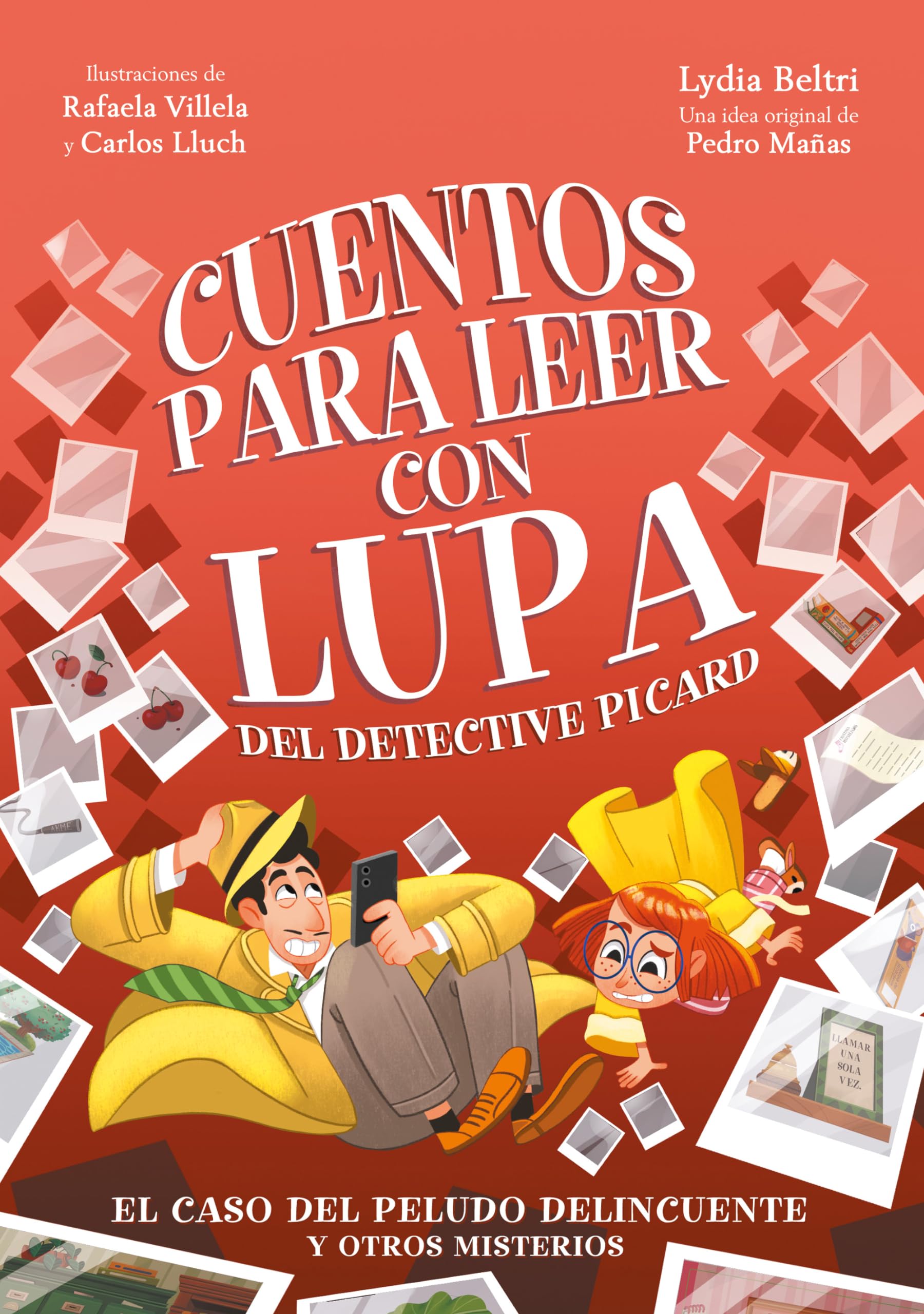 Cuentos para leer con lupa del detective Picard 2 - El caso del peludo delincuente y otros misterios (Primeras lecturas, Band 2) Novels & Short Stories
