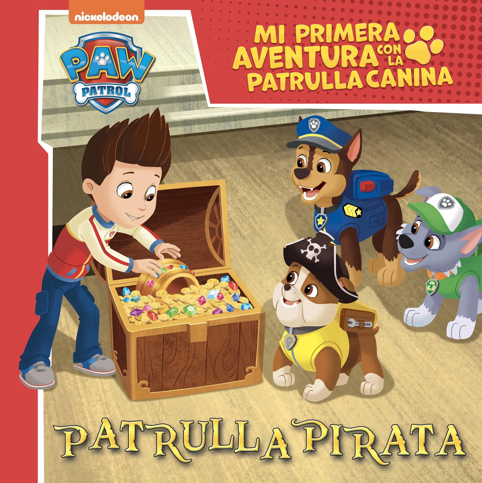 Mi primera aventura con la Patrulla Canina | Paw Patrol - Patrulla Pirata (Nickelodeon) Novels & Short Stories