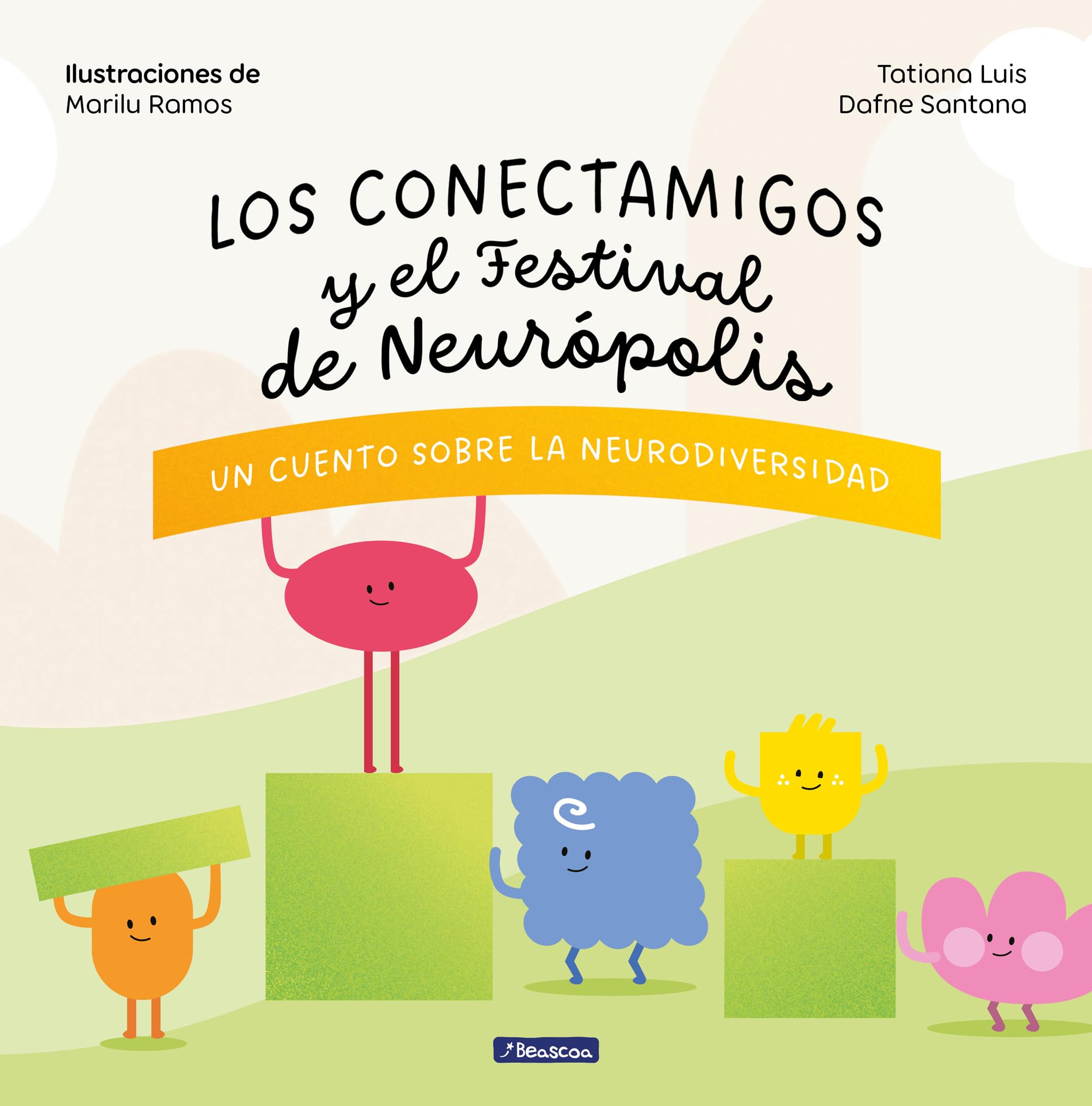 Los Conectamigos y el Festival de Neurópolis: Un cuento sobre la Neurodiversidad (Pequeños curiosos) Non-fiction