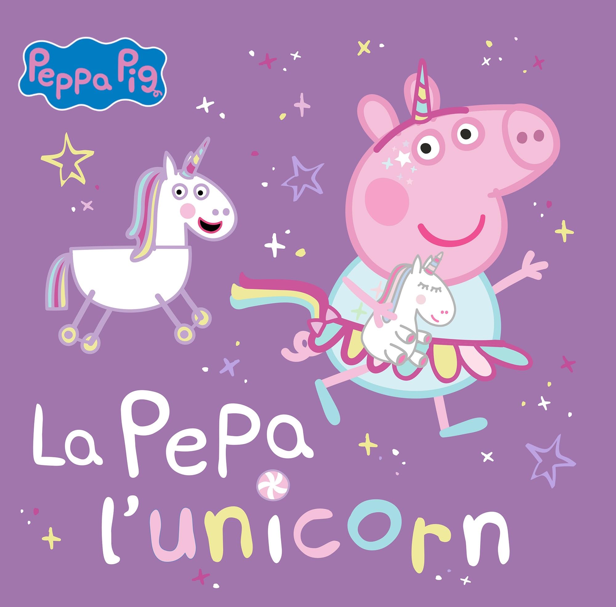 Peppa Pig. Un cuento - La Pepa l'unicorn book