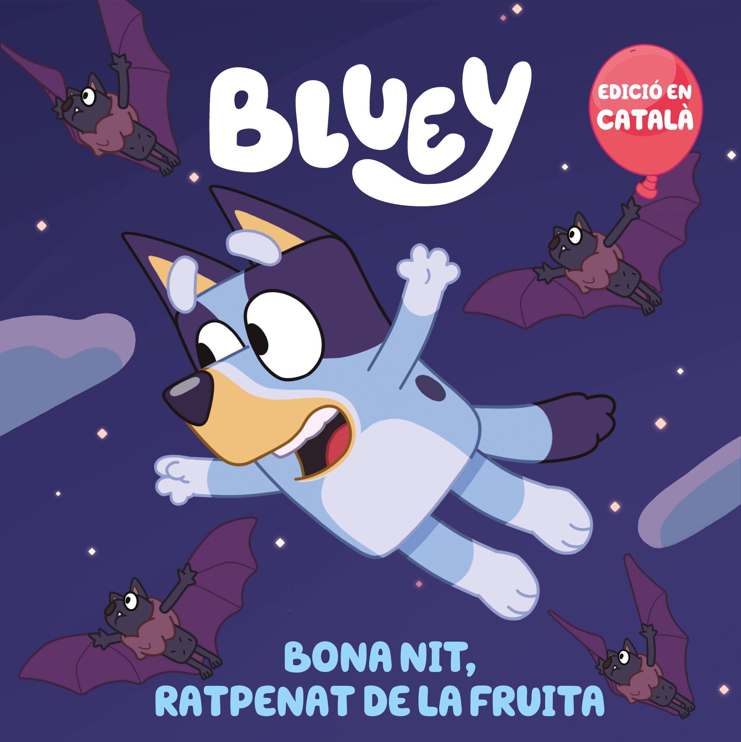 Bluey. Un conte 1 - Bona nit, ratpenat de la fruita (edició en català) book