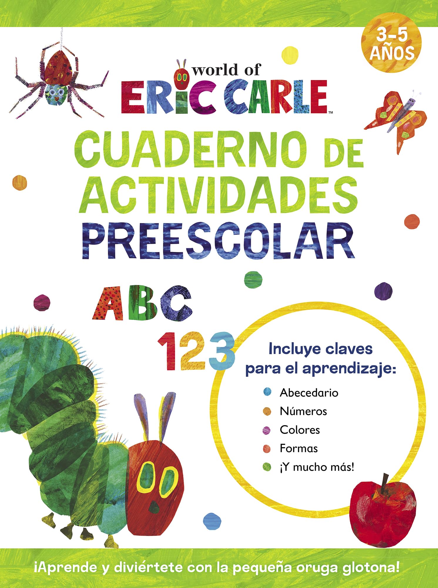 Cuaderno de actividades preescolar (Colección Eric Carle): Aprende con la pequeña oruga glotona (Altea) Non-fiction