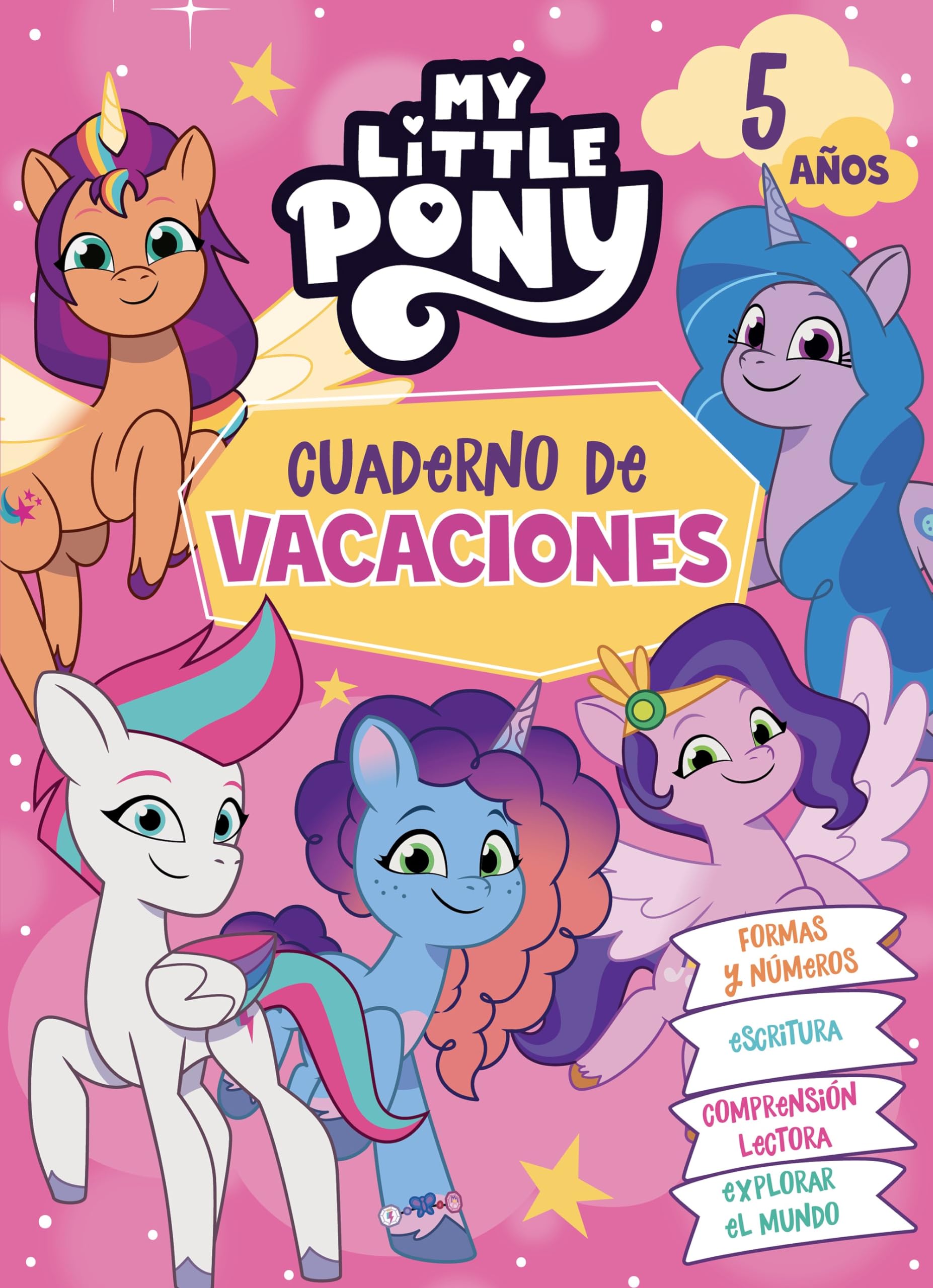My Little Pony. Cuaderno de vacaciones - 5 años: Formas y números · Escritura · Comprensión lectora · Explorar el mundo (Altea) Novels & Short Stories