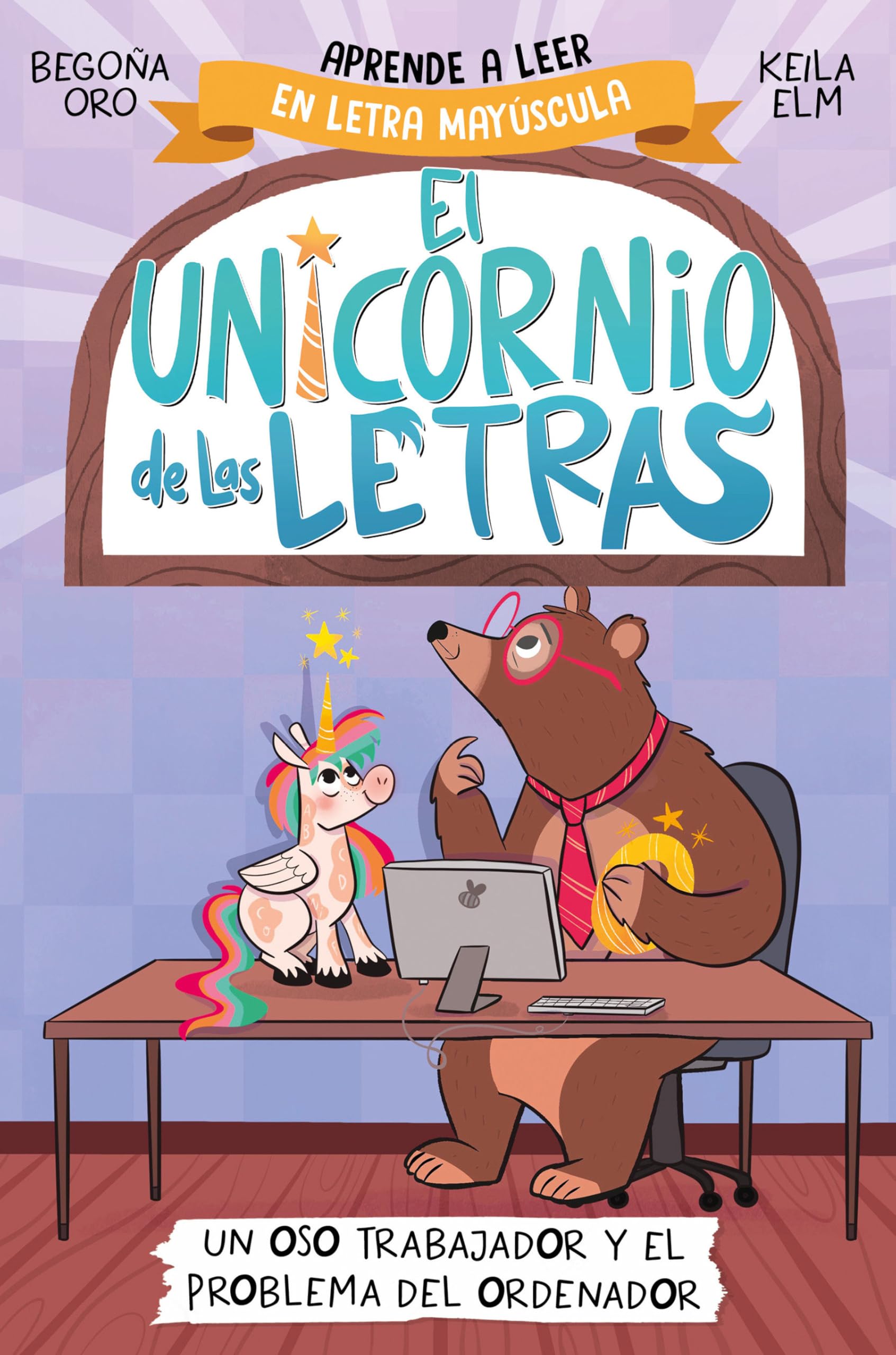 Un Oso Trabajador Y El Problema del Ordenador. Aprender a Leer Con Mayúsculas (a Partir de 5 Años) / A Hardworking Bear and the Computer Problem Non-fiction