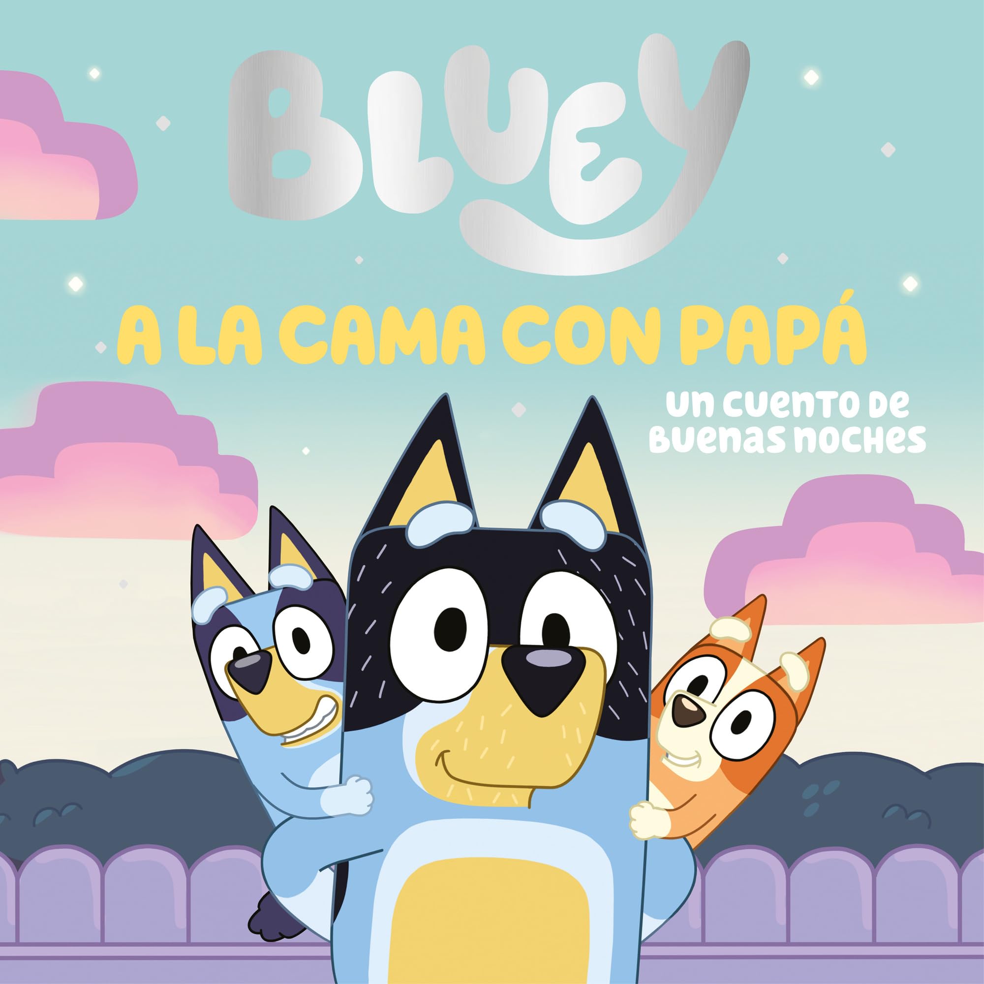 Bluey. Un cuento - A la cama con papá. Un cuento de buenas noches (Cuentos infantiles) Non-fiction