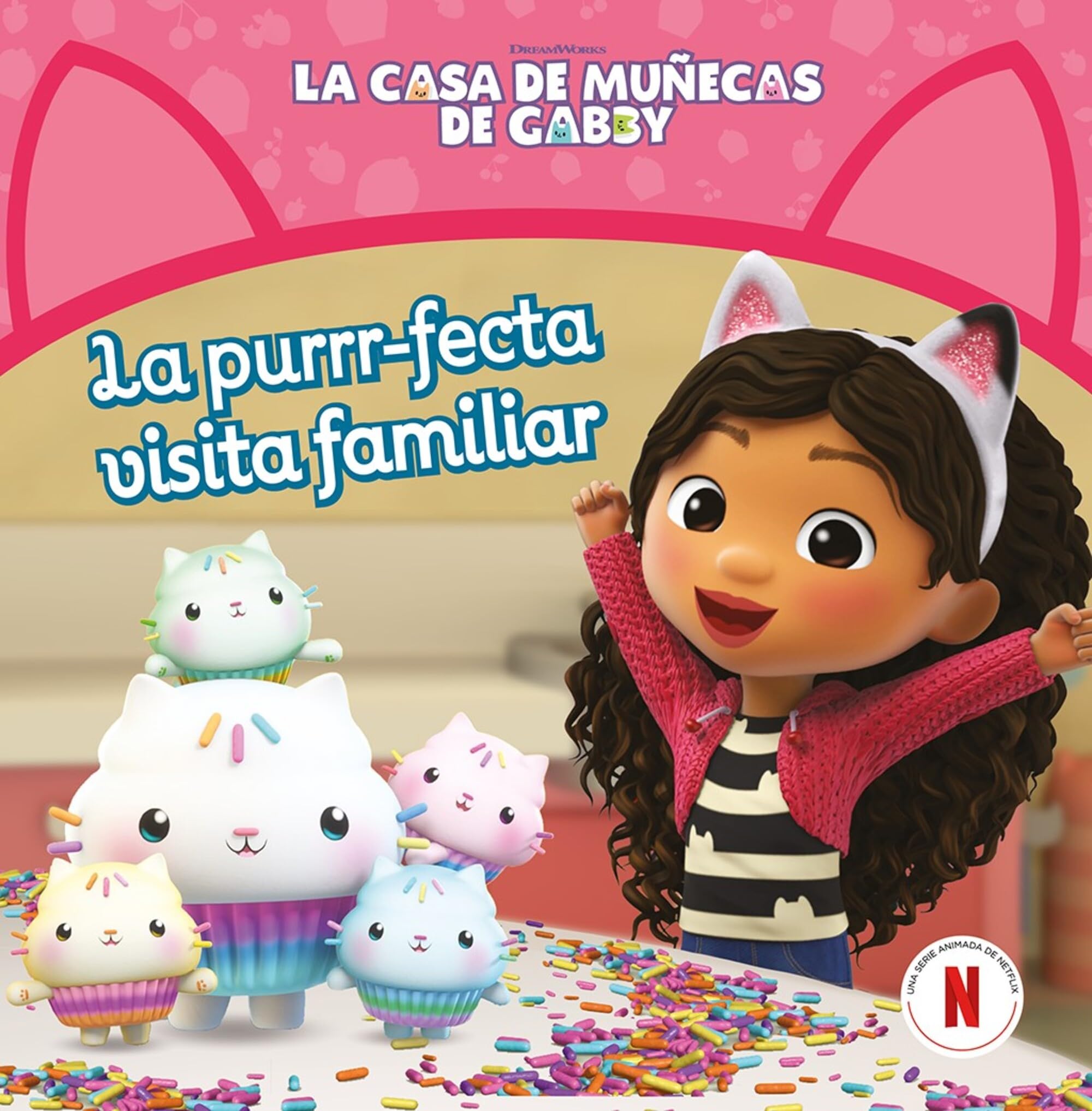 La casa de muñecas de Gabby. Un cuento - La purrr-fecta visita familiar book