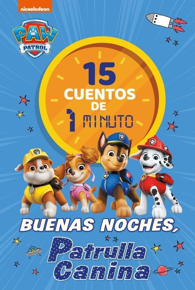 Paw Patrol | Patrulla Canina. Recopilatorio de cuentos - 15 cuentos de 1 minuto. Buenas noches, Patrulla Canina book