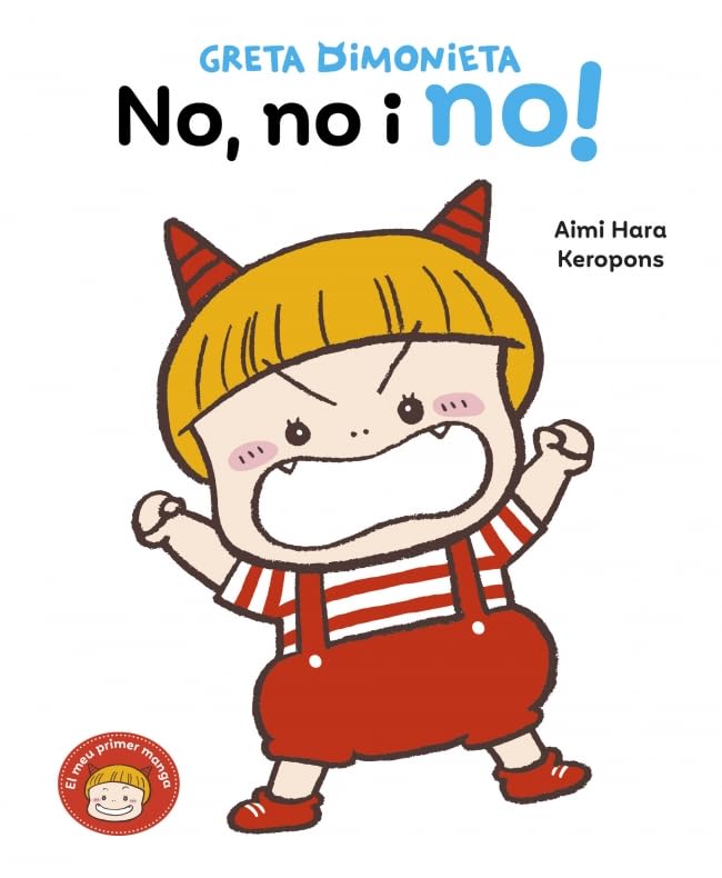 Greta Dimonieta 1 - No, no i no!: Un conte sobre el bany quan tens 2 anys (El meu primer còmic, Band 1) Non-fiction
