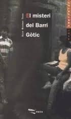 El Misteri Del Barri Gotic / the Mystery of the Gothic Quarter (Antaviana Jove, Band 1452003) Young adult books