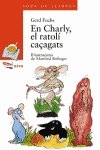 En Charly, el ratolí caçagats (Llibres infantils i juvenils - Sopa de llibres. Sèrie taronja, Band 1456023) Novels & Short Stories