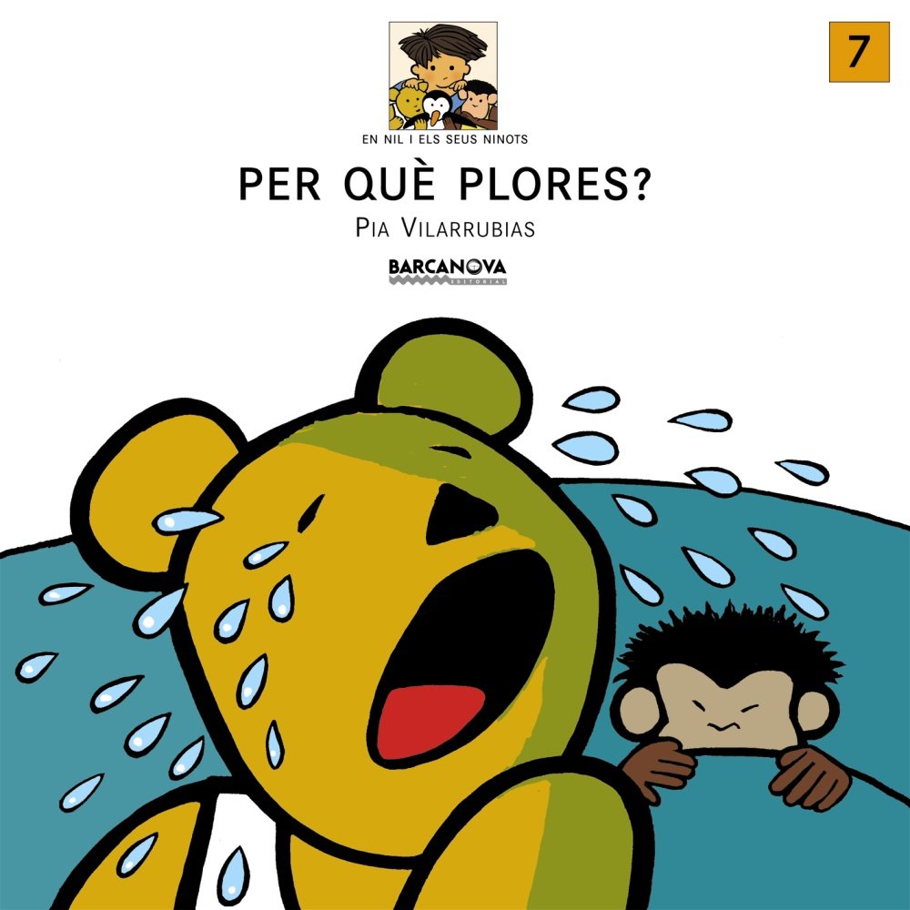 Per què plores? (Llibres Infantils I Juvenils - En Nil I Els Seus Ninots) Novels & Short Stories