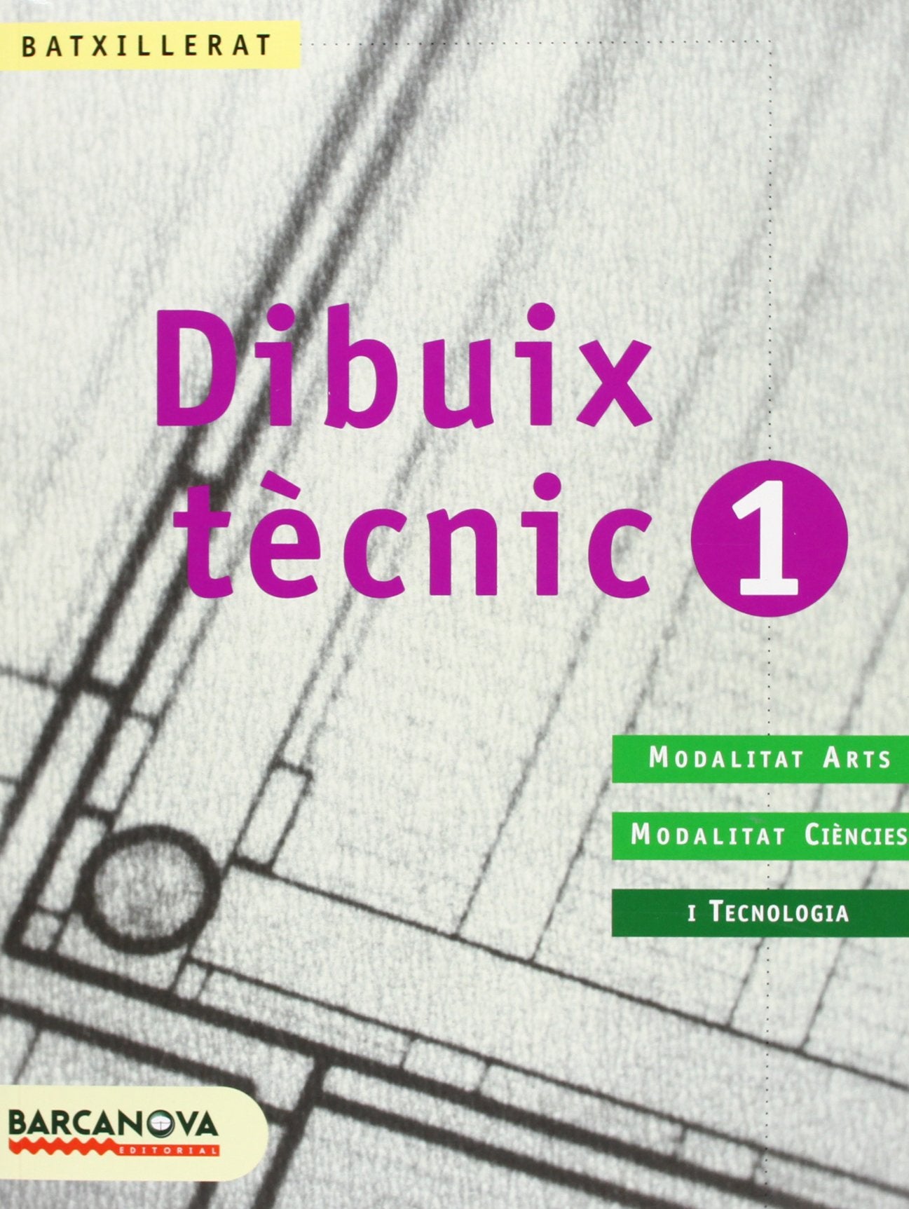 Dibuix tècnic, 1 Batxillerat (Baleares, Catalunya) (Arrels) Learning & Reference