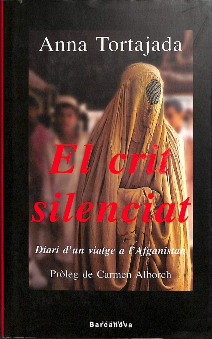 El Crit Silenciat: Diari D'un Viatge a L'afganistan (De Reull, Band 1462002) Social Sciences