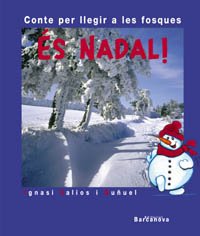 Es Nadal / It's Christmas!: Conte Per Llegir a Les Fosques book