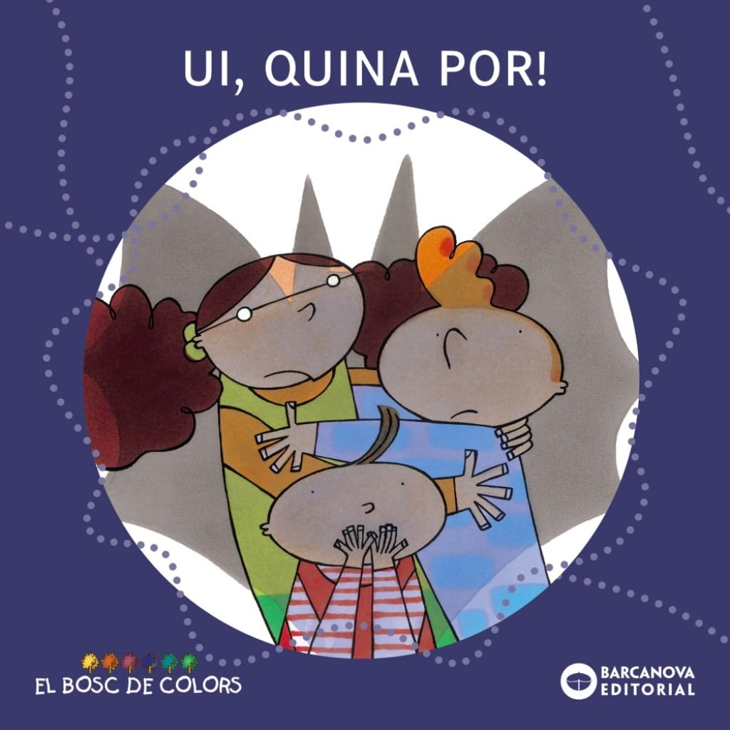 Ui, quina por! (Llibres infantils i juvenils - El bosc de colors, Band 1460574) Novels & Short Stories