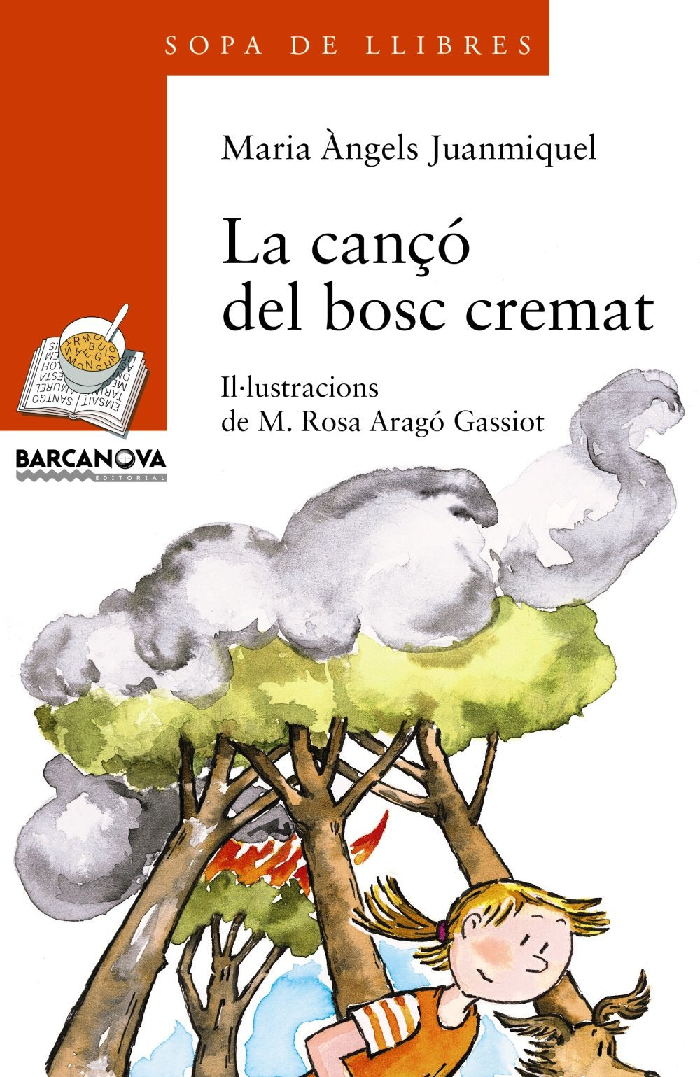 La Canco Del Bosc Cremat / the Song of the Forest Burned book