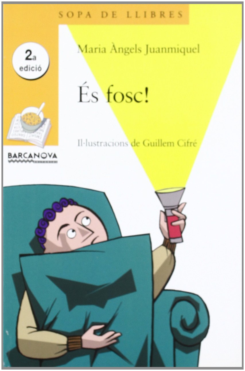 Es Fosc! / It Is Dark! book