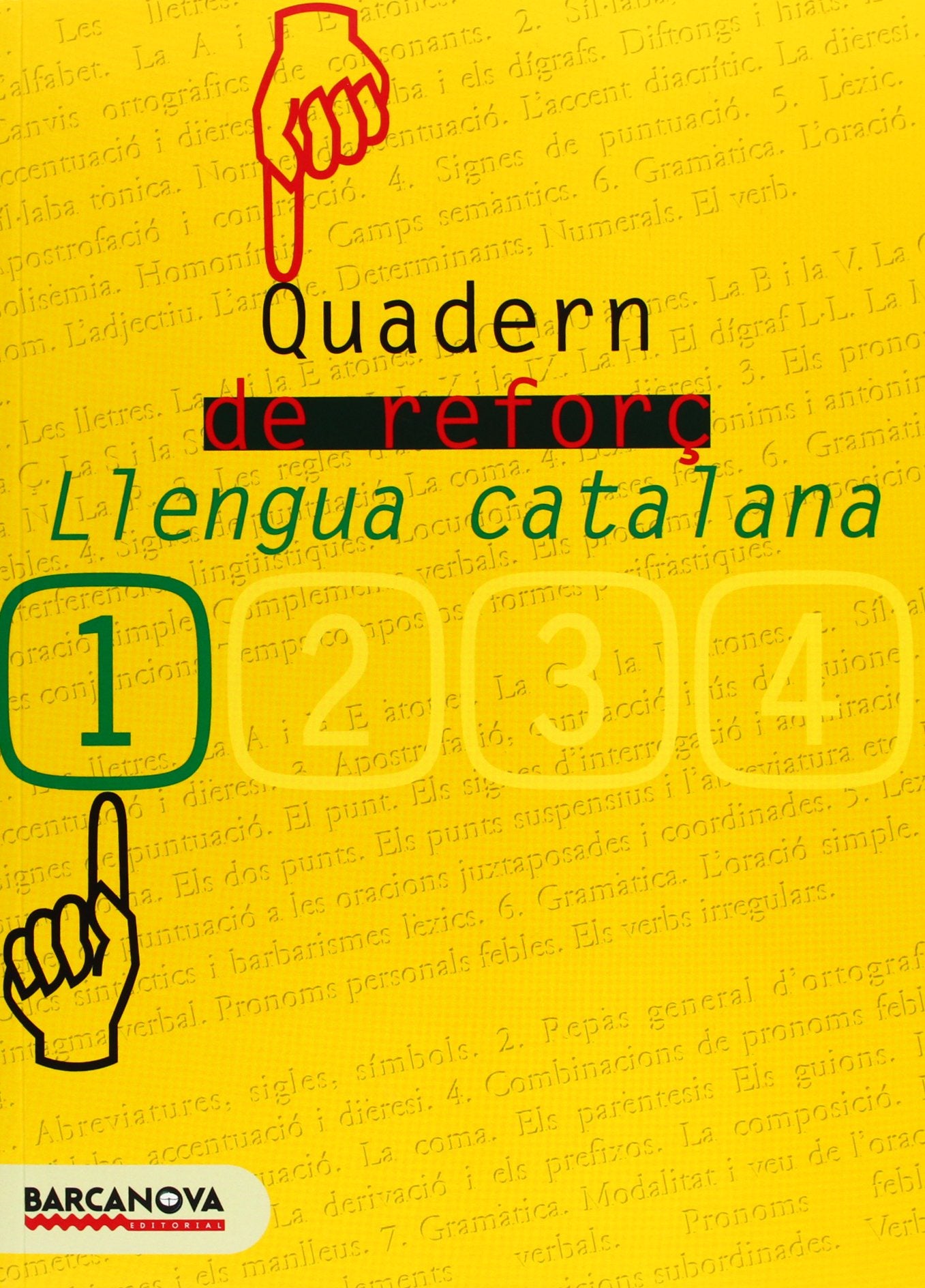 Llengua catalana, 1 ESO (Baleares, Cataluña). Quadern de reforç (Quaderns) Learning & Reference