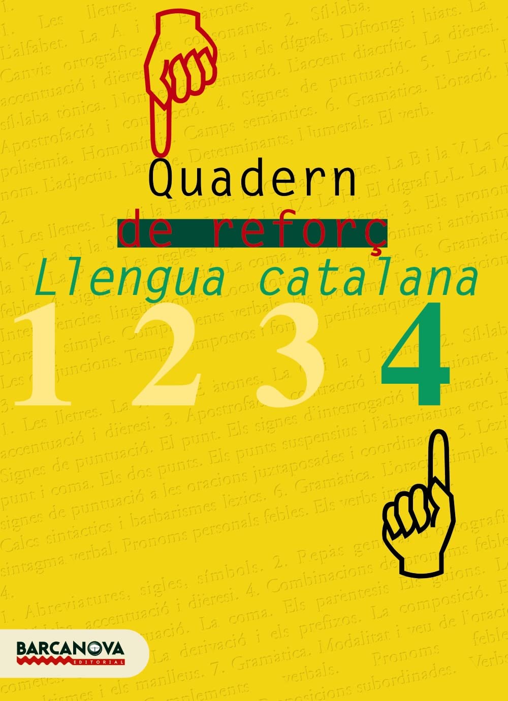 Quadern de reforç de llengua catalana, 4 ESO (Baleares, Catalunya). Cuaderno del alumno (Quaderns) Learning & Reference