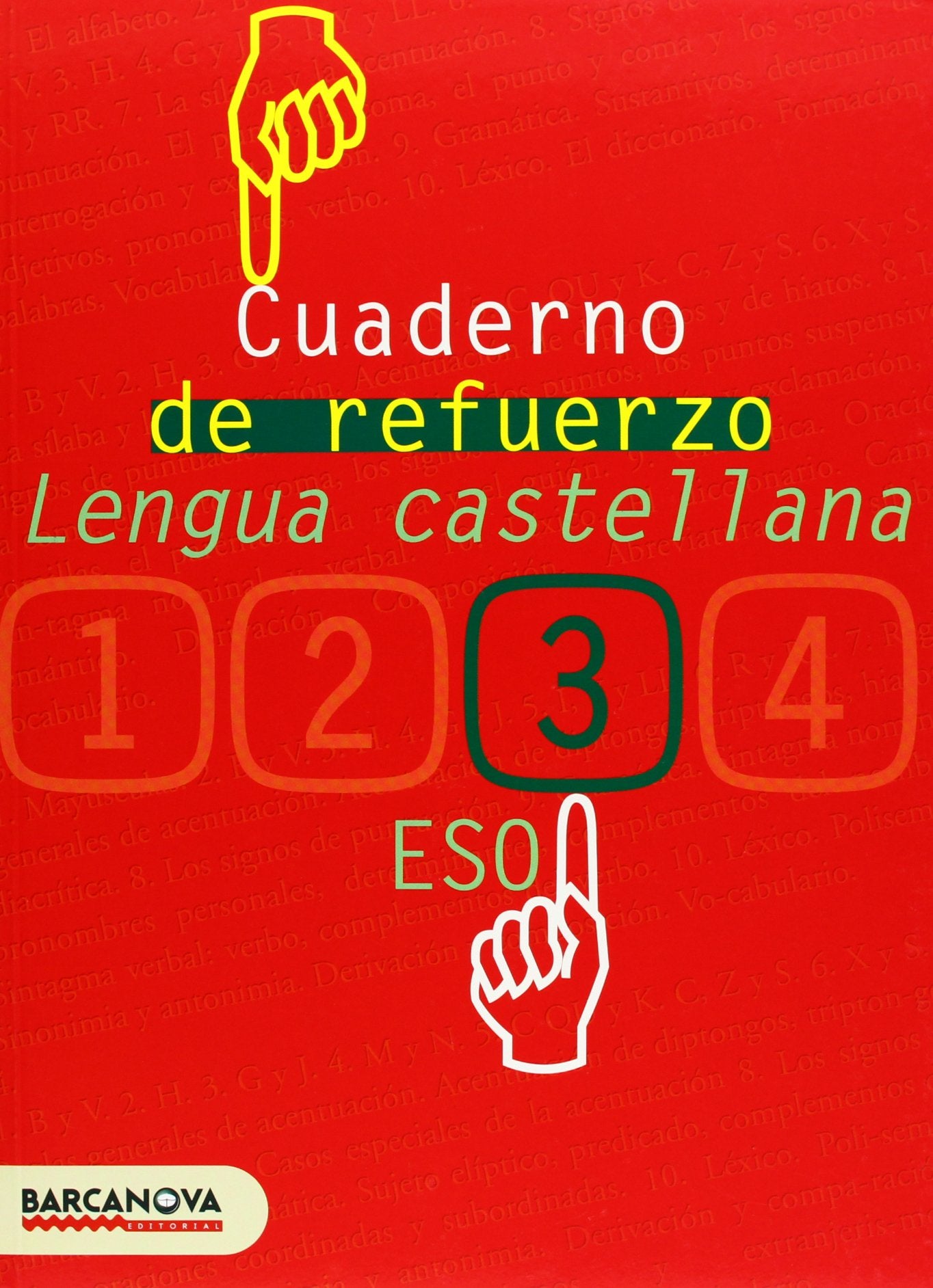 Cuaderno de refuerzo de lengua castellana, 3 ESO (Baleares, Catalunya). Cuaderno del alumno (Quaderns) Learning & Reference