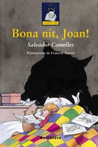 Bona nit, Joan! (Llibres Infantils I Juvenils - El Tresor De La Sopa De Llibres) Novels & Short Stories