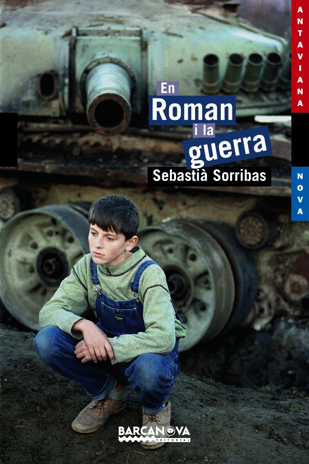 En Roman i la guerra (Llibres Infantils I Juvenils - Antaviana - Antaviana Blava) Fiction