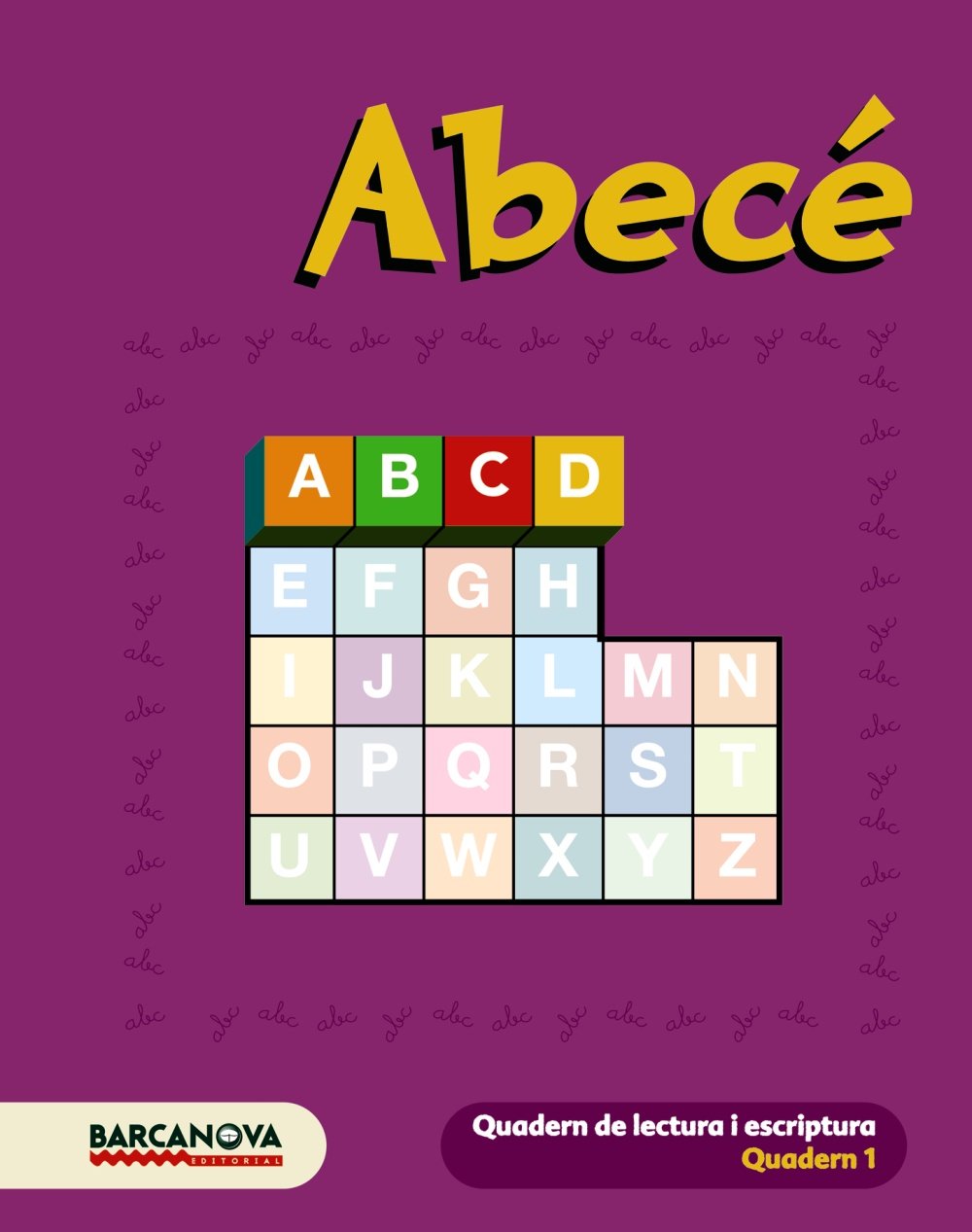Abecé, lectura i escriptura, Educación Infantil, 3 años (Baleares, Catalunya). Quadern 1 Learning & Reference
