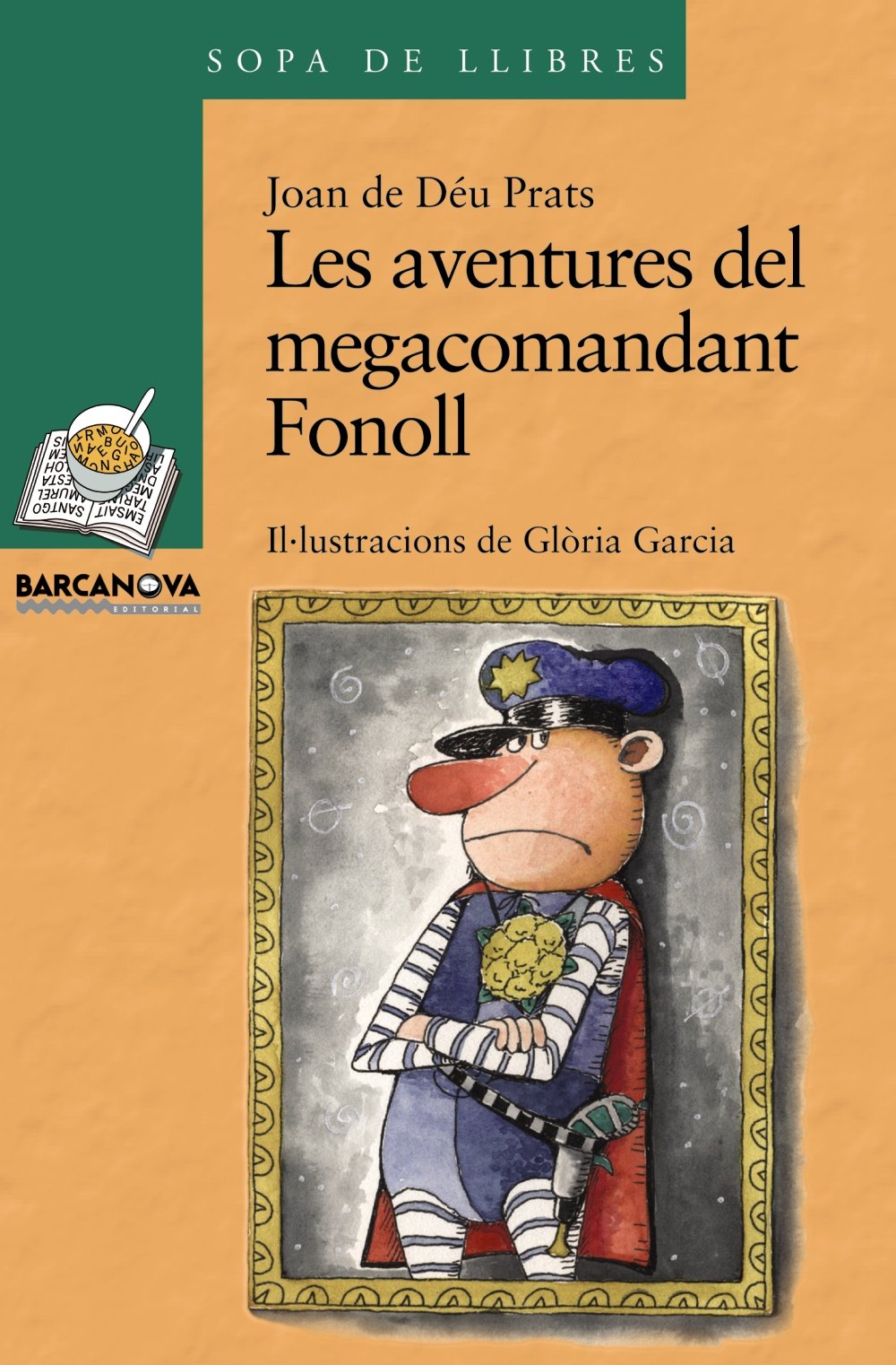Les Aventures Del Megacomandant Fonoll / the Adventures of Megacapita Fennel book