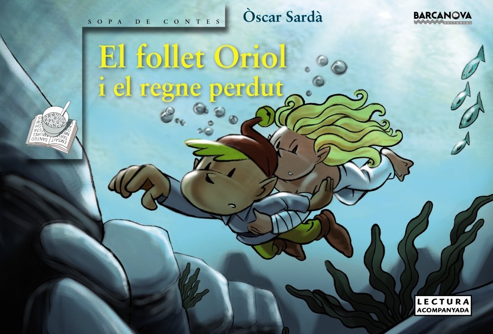 El Follet Oriol I El Regne Perdut / the Oriole and the Goblin Lost Kingdom book