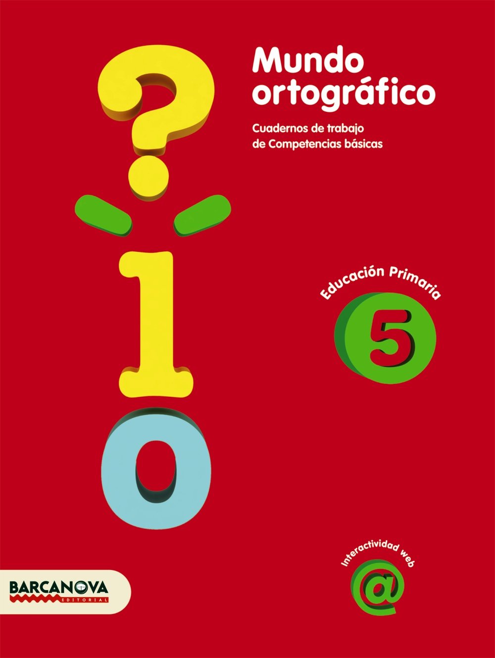 Mundo ortográfico, lengua castellana, 5 Educació Primària (Baleares, Cataluña). Quadern de treball de competències bàsiques: Cuaderno de trabajo de Competencias básicas (Quaderns) Learning & Reference