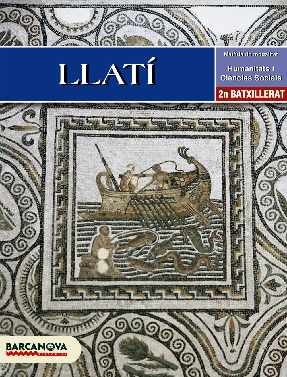 Llatí 2, 1 Batxillerat (Baleares, Cataluña) (Materials Educatius - Batxillerat - Modalitat Humanitats I Ciències Socials) Books