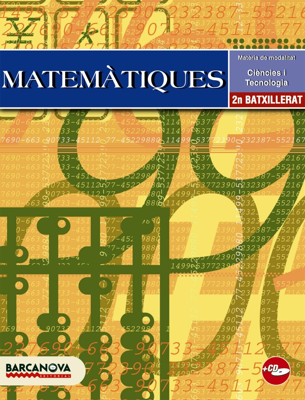 Matemàtiques, 2 Batxillerat (Baleares, Cataluña) (Materials Educatius - Batxillerat - Modalitat Ciències De La Naturalesa I De La Salut / Tecnologia) Books