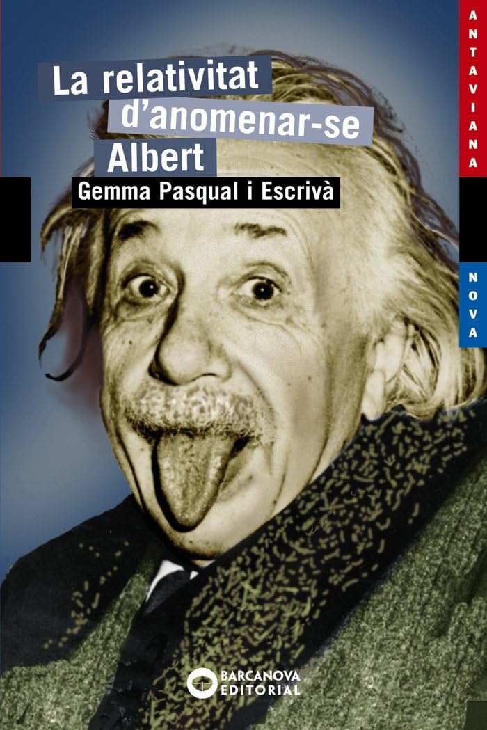 La relativitat d'anomenar-se Albert (Llibres infantils i juvenils - Antaviana - Antaviana Blava) Contemporary literature