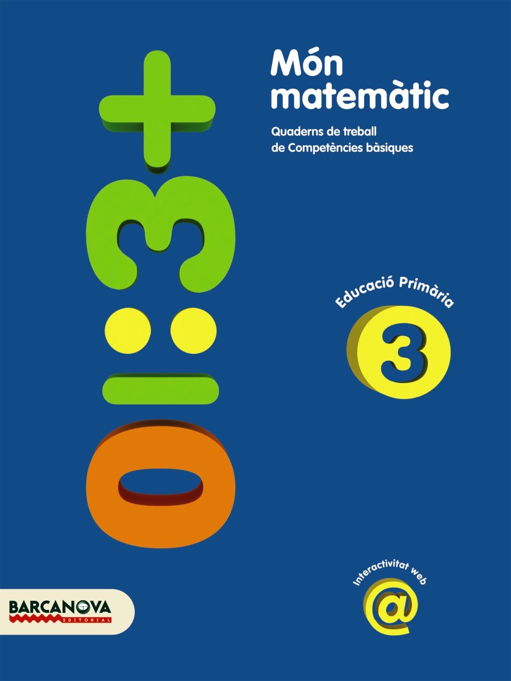 Món matemàtic, matemàtiques, 3 Educació Primària (Baleares, Cataluña). Quaderns de treball de competències bàsiques Learning & Reference