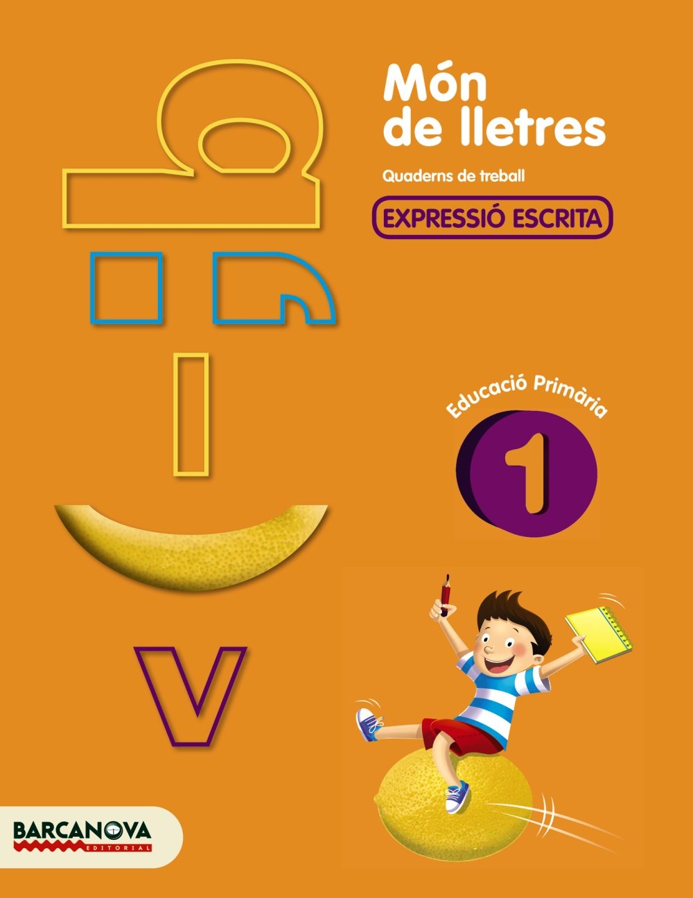 Món de lletres, expressió escrita, 1 Educació Primària (Baleares, Cataluña). Quadern de treball: Quadern de treball d'expressió escrita (Quaderns) Learning & Reference