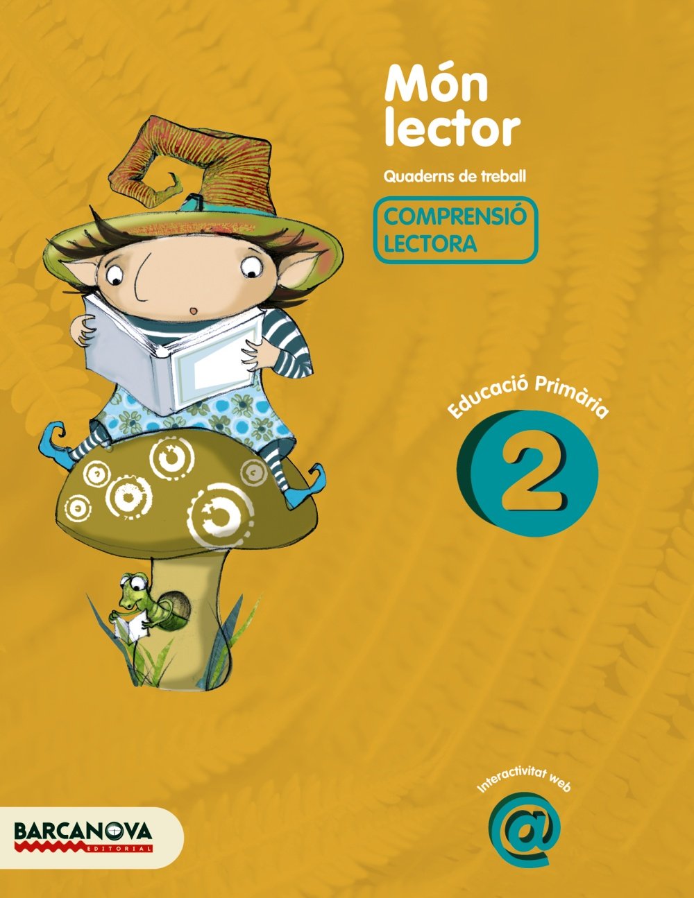 Món Lector, 2 Educació Primària (Baleares, Cataluña). Quadern de treball de competències bàsiques: Quadern de treball de Comprensió lectora (Quaderns) Learning & Reference
