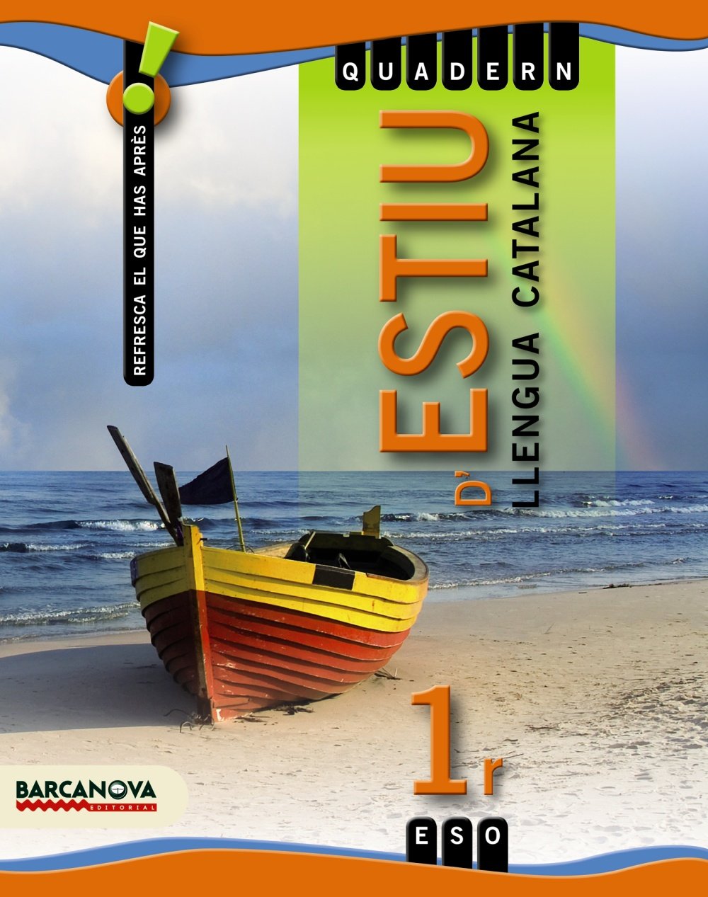 Quadern d ' estiu 1 ESO. Llengua catalana (Materials Educatius - Material Complementari Eso) book