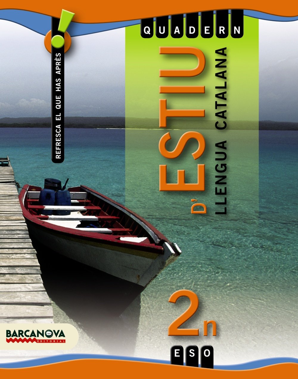 Quadern d ' estiu 2 ESO. Llengua catalana book