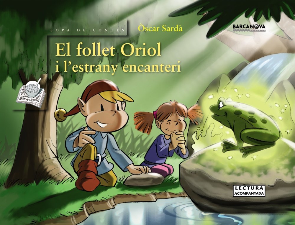 El follet Oriol i l'estrany encanteri / The Brownie and the Strange Spell Oriol book